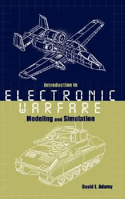 Introduction to Electronic Warfare Modeling Simulation (English, David L. Adamy)