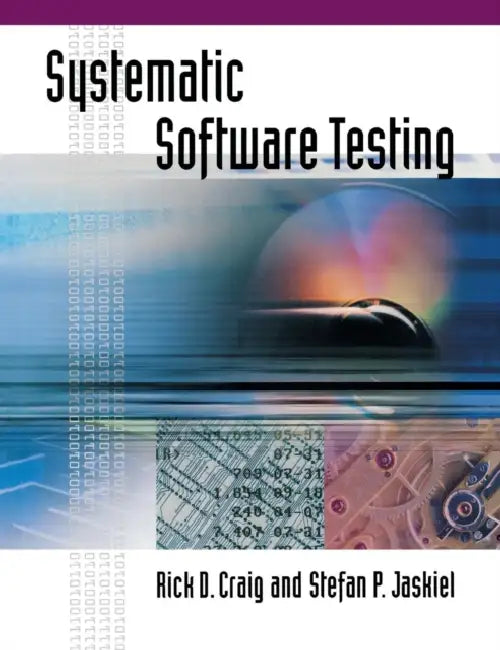 Buy The Systematic Software Testing Handboo | by Rick D. Craig | — BookShops.in