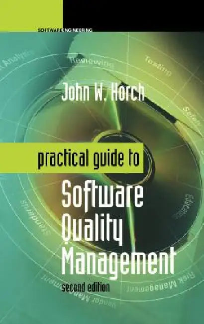 Buy Practical Guide to Software Quality Management (English, John W. Horch) — BookShops.in