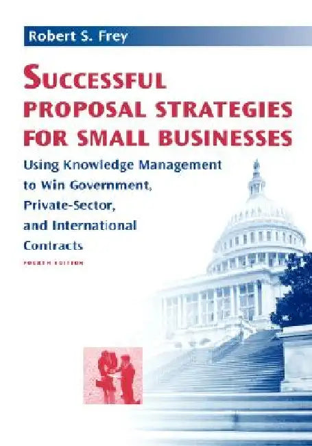 Buy Successful Proposal Strategies for Small Businesses (English, Robert S. Frey) — BookShops.in