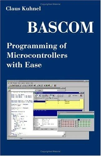 Buy BASCOM Programming of Microcontrollers with Ease (English, Claus Kuhnel) — BookShops.in