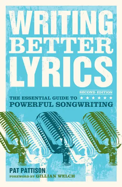 Buy Writing Better Lyrics (English, Pat Pattison) — BookShops.in