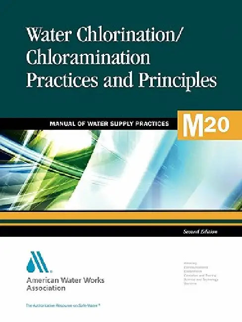 Buy M20 Water Chlorination/Chloramination Practices and Principles, Second Edition (English, Awwa) — BookShops.in