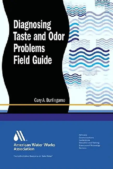 Buy Diagnosing Taste and Odor Problems Field Guide (English, Gary a. Burlingame) β BookShops.in