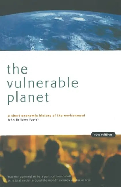 Buy The Vulnerable Planet (English, John Bellamy Foster) — BookShops.in