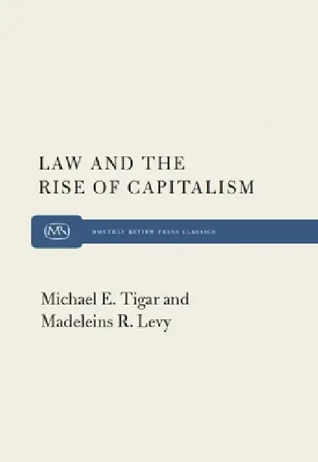 Buy Law and the Rise of Capitalism (English, Michael Tigar) — BookShops.in