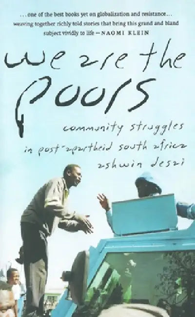 Buy We Are the Poors (English, Ashwin Desai) — BookShops.in
