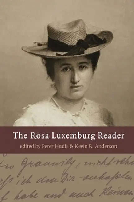 Buy The Rosa Luxemburg Reader (English, Peter Hudis | Kevin B. Anderson) — BookShops.in