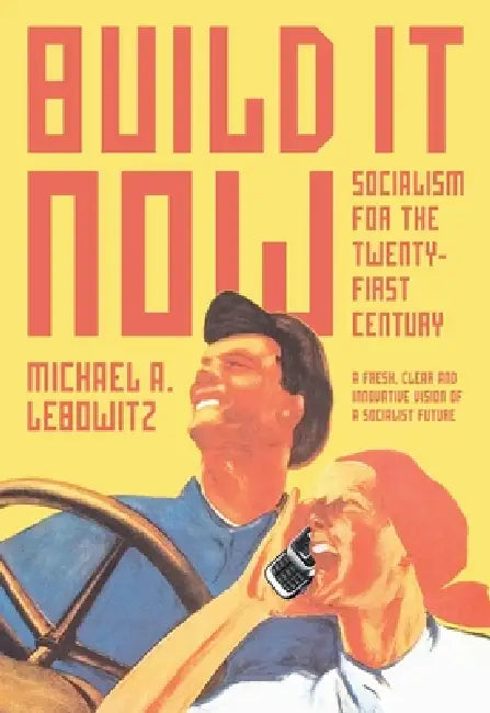 Buy Build It Now (English, Michael A. Lebowitz) — BookShops.in