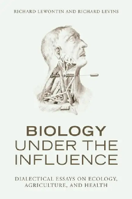 Buy Biology Under the Influence (English, Richard Lewontin | Richard Levins) — BookShops.in