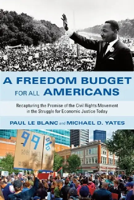 Buy A Freedom Budget for All Americans (English, Paul Le Blanc | Michael D. Yates) — BookShops.in