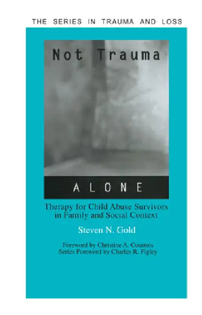 Buy Not Trauma Alone (English, Steven Gold) — BookShops.in