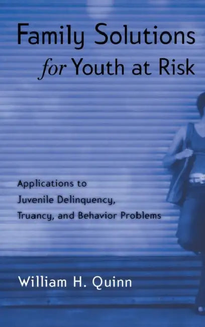 Buy Family Solutions for Youth at Risk (English, William H. Quinn) — BookShops.in