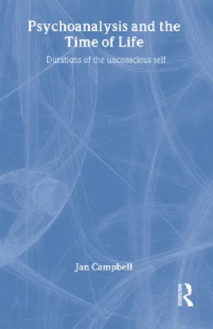 Buy Psychoanalysis and the Time of Life (English, Jan Campbell) — BookShops.in