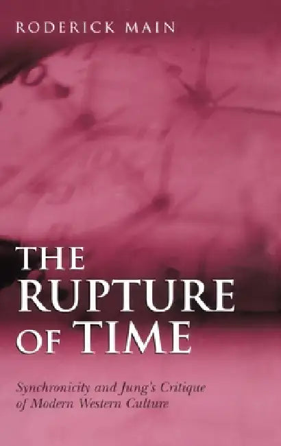 Buy The Rupture of Time (English, Roderick Main) — BookShops.in