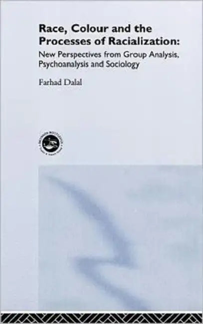 Buy Race, Colour and the Processes of Racialization (English, Farhad Dalal) — BookShops.in
