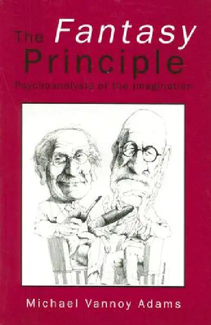 Buy The Fantasy Principle (English, Michael Vannoy Adams) — BookShops.in