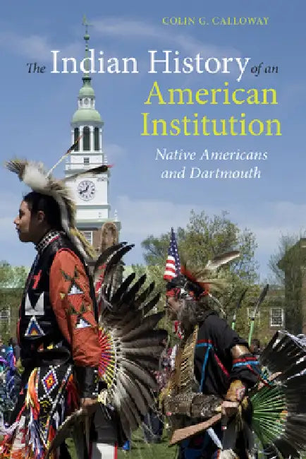 Buy The Indian History of an American Institution (English, Colin G. Calloway) — BookShops.in