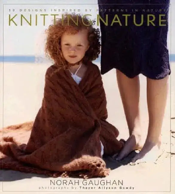 Buy Knitting Nature (English, Norah Gaughan | Thayer Allyson Gowdy) — BookShops.in