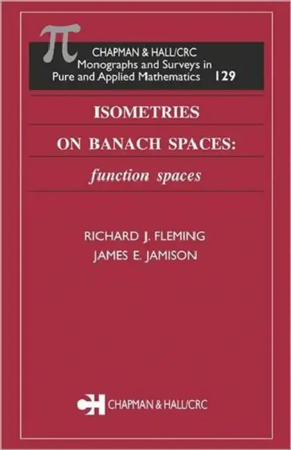 Buy Isometries on Banach Spaces (English, Richard J. Fleming) — BookShops.in
