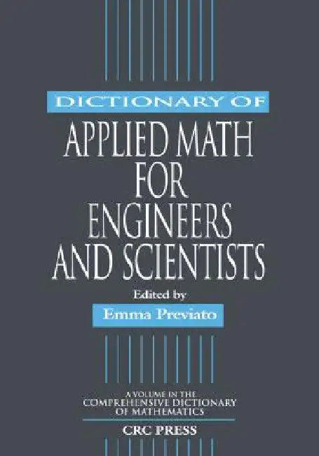 Buy Dictionary of Applied Math for Engineers and Scientists (English, Emma Previato) — BookShops.in