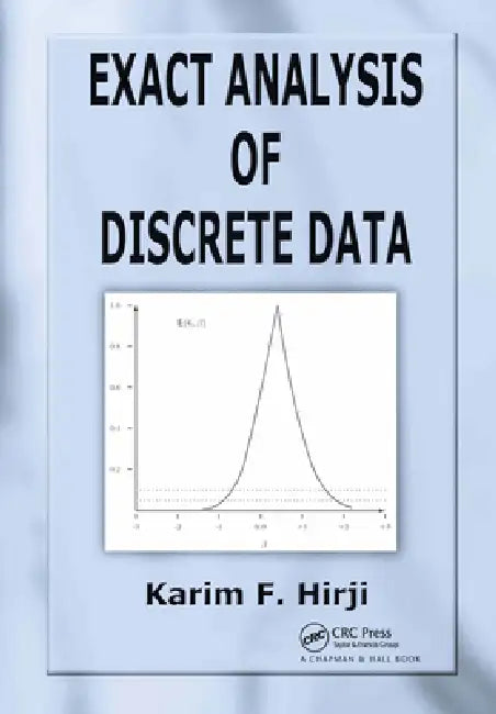 Buy Exact Analysis of Discrete Data (English, Karim F. Hirji) β BookShops.in