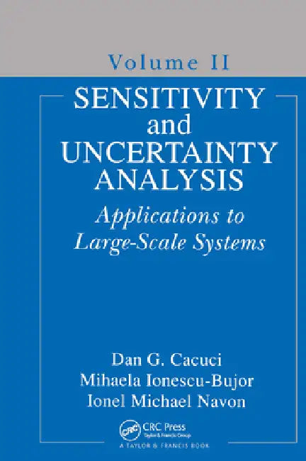 Buy Sensitivity and Uncertainty Analysis (English, Dan G. Cacuci | Mihaela Ionescu-Bujor | Ionel Michael Navon) — BookShops.in