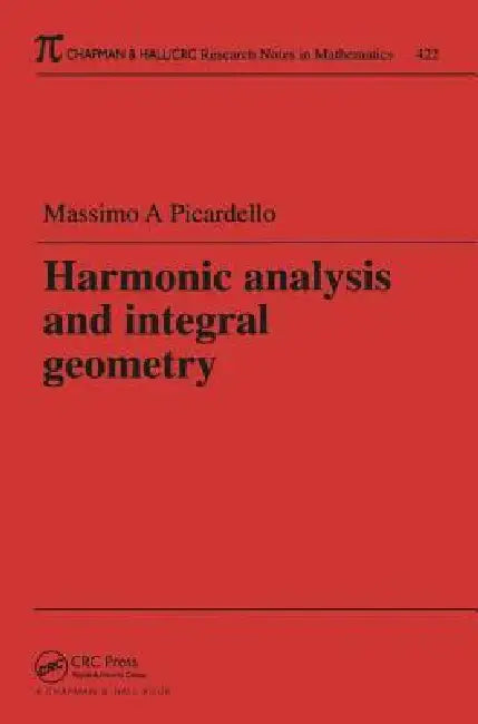 Buy Harmonic Analysis and Integral Geometry (English, Massimo Picardello) — BookShops.in