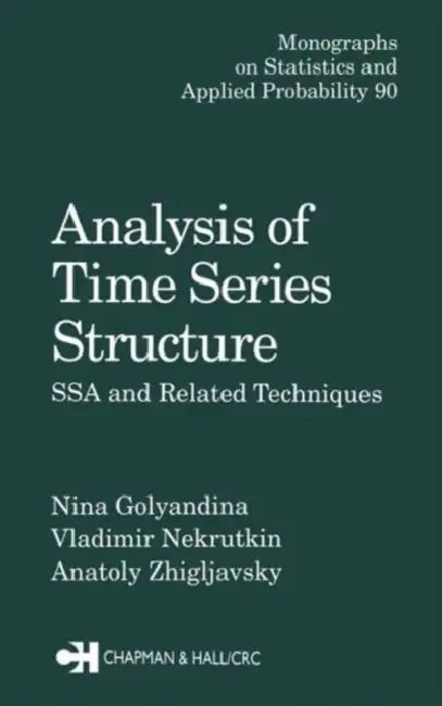 Buy Analysis of Time Series Structure (English, Nina Golyandina | Vladimir Nekrutkin | Anatoly A. Zhigljavsky) — BookShops.in