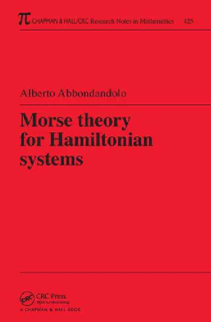 Buy Morse Theory for Hamiltonian Systems (English, Alberto Abbondandolo) — BookShops.in