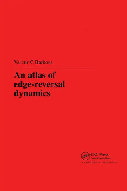 Buy An Atlas of Edge-Reversal Dynamics (English, V. C. Barbosa) — BookShops.in