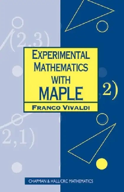 Buy Experimental Mathematics with Maple (English, Franco Vivaldi) — BookShops.in