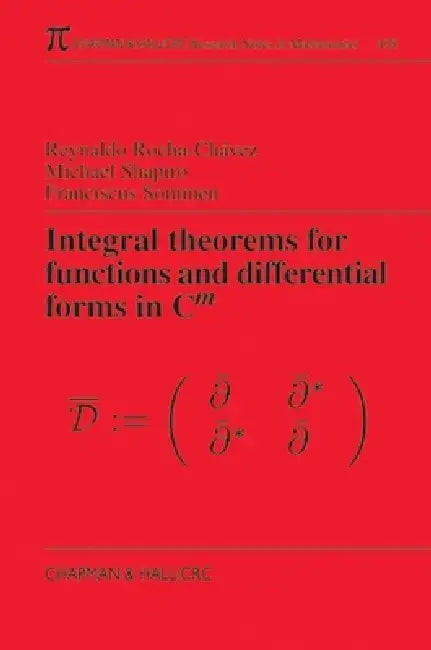 Buy Integral Theorems for Functions and Differential Forms in C(m) (English, Reynaldo Rocha-Chavez | Michael Shapiro | Frank Sommen) — BookShops.in