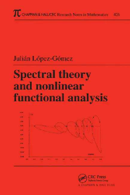 Buy Spectral Theory and Nonlinear Functional Analysis (English, Julian Lopez-Gomez) — BookShops.in