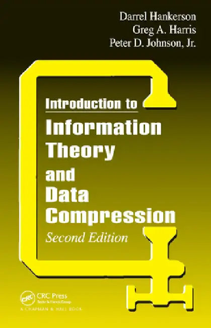 Buy Introduction to Information Theory and Data Compression (English, Peter D. Johnson Jr | Greg A. Harris | D. C. Hankerson) — BookShops.in