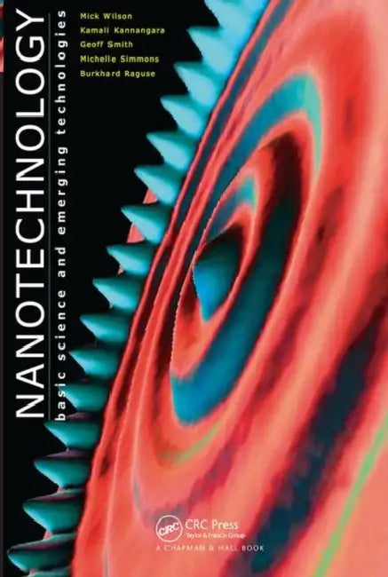 Buy Nanotechnology (English, Mick Wilson | Kamali Kannangara | Geoff Smith) — BookShops.in