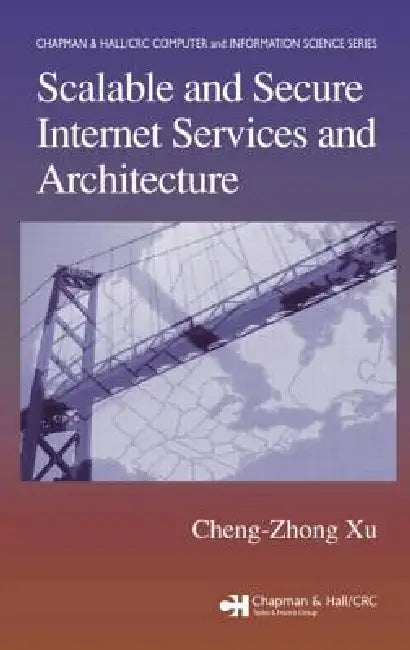 Buy Scalable and Secure Internet Services and Architecture | by Cheng-Zhong Xu | Chapman and Hall/CRC | by Cheng-Zhong Xu | Chapman and Hall/CRC | by Cheng-Zhong Xu | Chapman and Hall/CRC | by Cheng-Zhong Xu | Chapman and Hall/CRC | by Cheng-Zhong Xu | Chapman and Hall/CRC | by Cheng-Zhong Xu | Chapman and Hall/CRC | by Cheng-Zhong Xu | Chapman and Hall/CRC | by Cheng-Zhong Xu | Chapman and Hall/CRC | by Cheng-Zhong Xu | Chapman and Hall/CRC | by Cheng-Zhong Xu | Chapman and Hall/CRC | by Cheng-Zhon โ BookShops.in