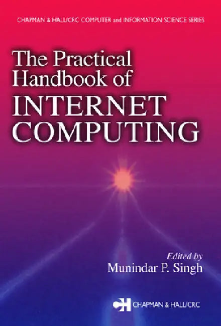 Buy The Practical Handbook of Internet Computing (English, Munindar P. Singh) — BookShops.in