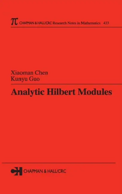 Buy Analytic Hilbert Modules (English, Xiaoman Chen | Kunyu Guo) — BookShops.in