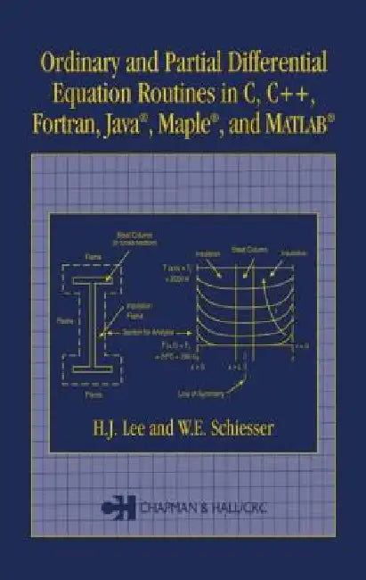 Buy Ordinary and Partial Differential Equation Routines in C, C++, Fortran, Java, Maple, and MATLAB (English, H. J. Lee | W. E. Schiesser) — BookShops.in