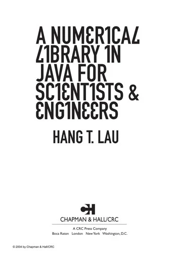 Buy A Numerical Library in Java for Scientists and Engineers (English, Hang T. Lau) — BookShops.in