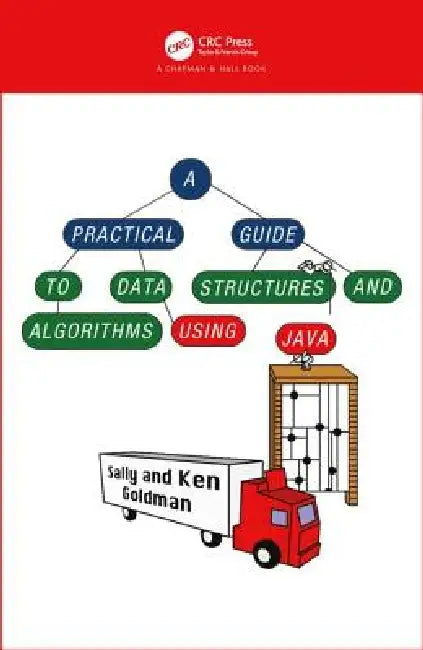 Buy A Practical Guide to Data Structures and Algorithms Using Java [With CDROM] (English, Sally A. Goldman | Kenneth J. Goldman) — BookShops.in