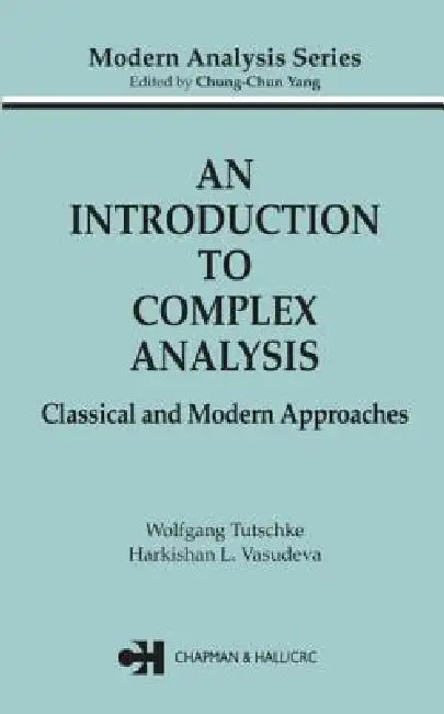 Buy An Introduction to Complex Analysis (English, Wolfgang Tutschke | Harkrishan L. Vasudeva) — BookShops.in