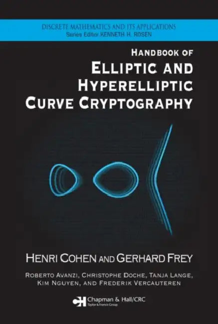 Buy Handbook of Elliptic and Hyperelliptic Curve Cryptography (English, Henri Cohen | Gerhard Frey | Roberto Avanzi) — BookShops.in