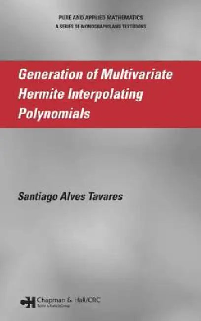 Buy Generation of Multivariate Hermite Interpolating Polynomials (English, Santiago Alves Tavares) — BookShops.in
