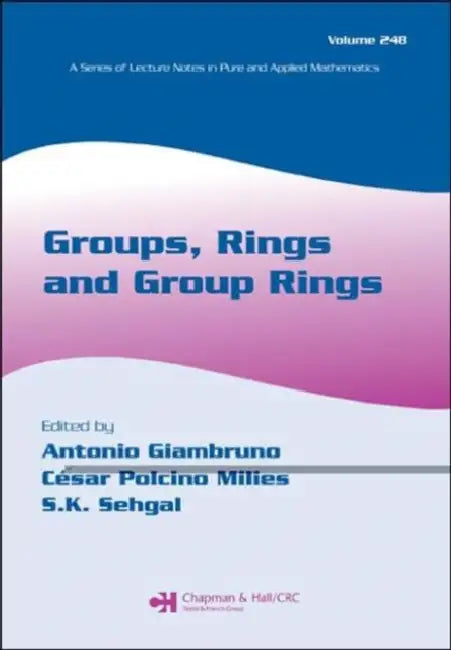 Buy Groups, Rings and Group Rings (English, Antonio Giambruno | Cesar Polcino Milies | Sudarshan K. Sehgal) — BookShops.in