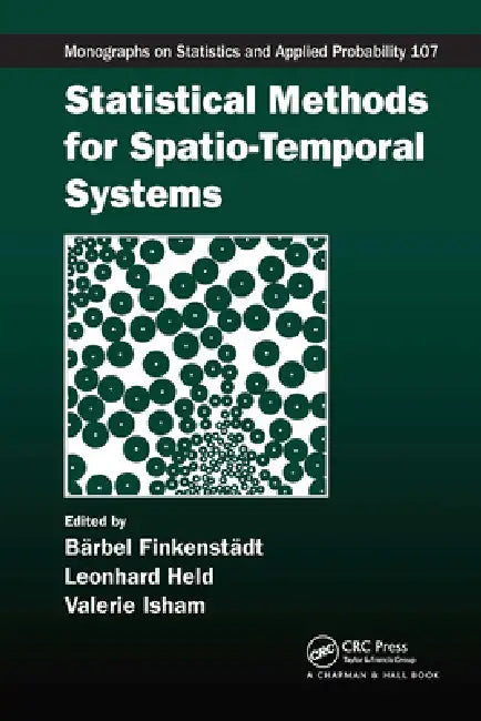 Buy Statistical Methods for Spatio-Temporal Systems (English, Barbel Finkenstadt | Leonhard Held | Valerie Isham) — BookShops.in