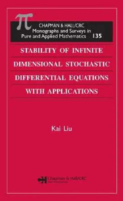 Buy Stability of Infinite Dimensional Stochastic Differential Equations with Applications (English, Kai Liu) — BookShops.in