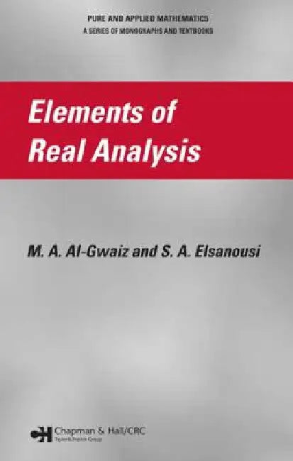 Buy Elements of Real Analysis (English, M. A. Al-Gwaiz | S. A. Elsanousi) โ BookShops.in