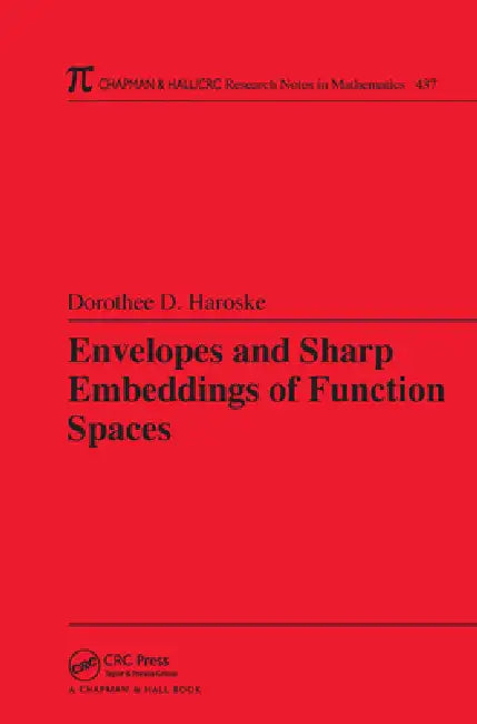 Buy Envelopes and Sharp Embeddings of Function Spaces (English, Dorothee D. Haroske) — BookShops.in
